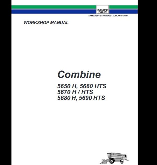 MANUAL SERVICE Deutz Combine 5650 H, 5660 HTS5670 H / HTS5680 H, 5690 HTS